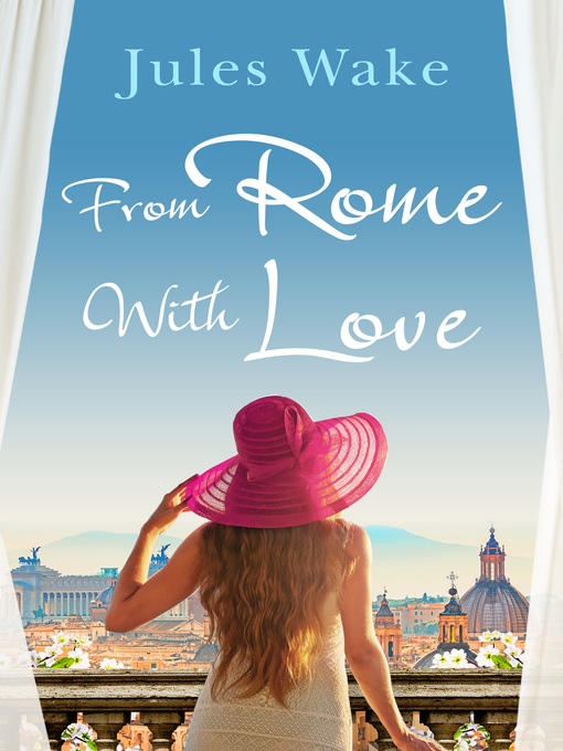 Title details for From Rome with Love by Jules Wake - Available